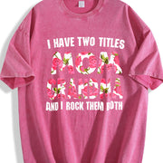 [ ]I Have Two Titles Mom Grandma And I Rock Them Mother's vintage washed oversized T-shirt in Red