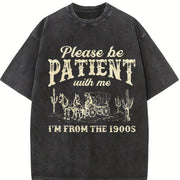 Please Be Patient With Me I'm from the 1900s Meme Retro vintage washed oversized T-shirt in Black