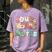 Your Words Matter Special Education Teacher Vintage Washed T-Shirt in Purple