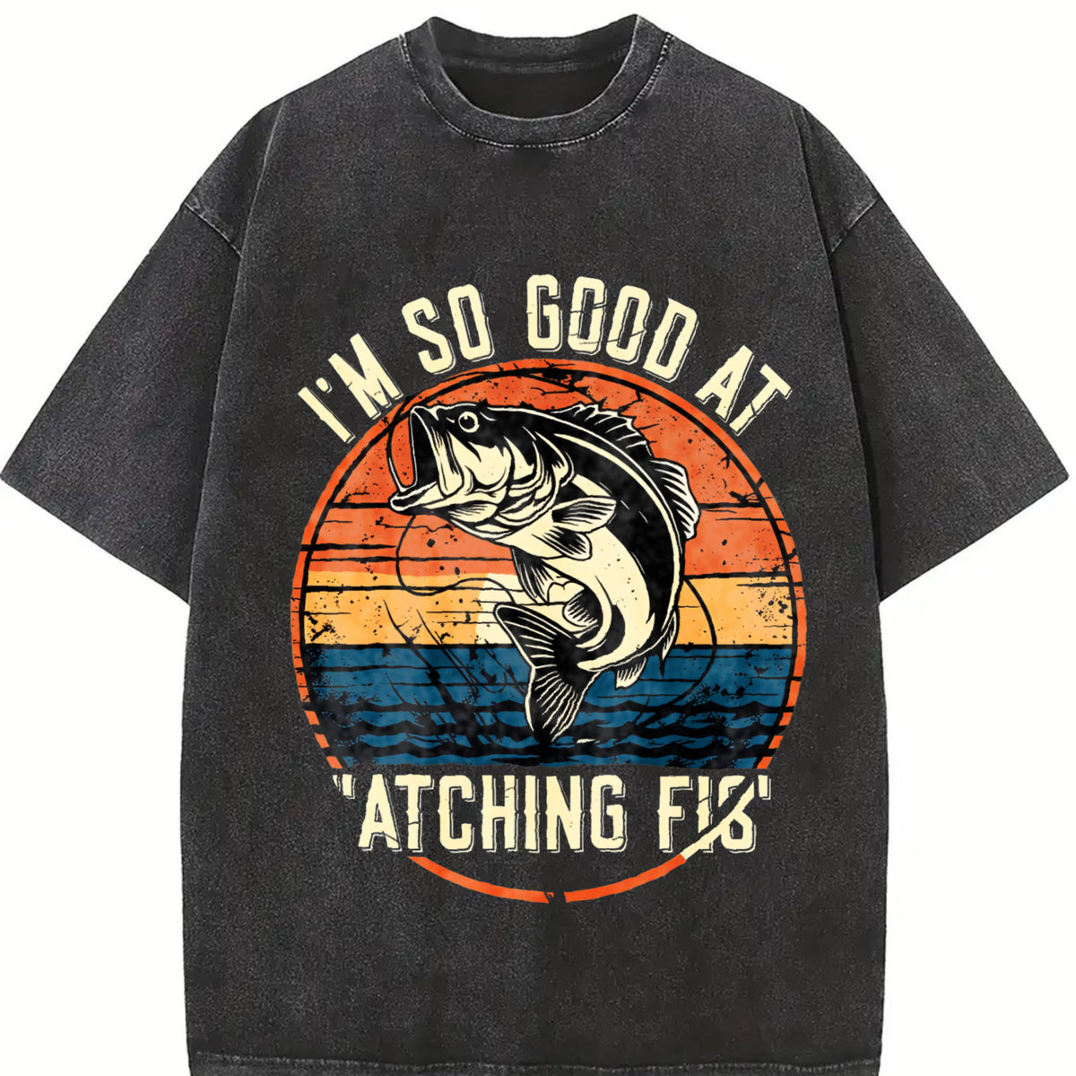 I'm So Good at Catching Fish Vintage Washed T-Shirt in Black