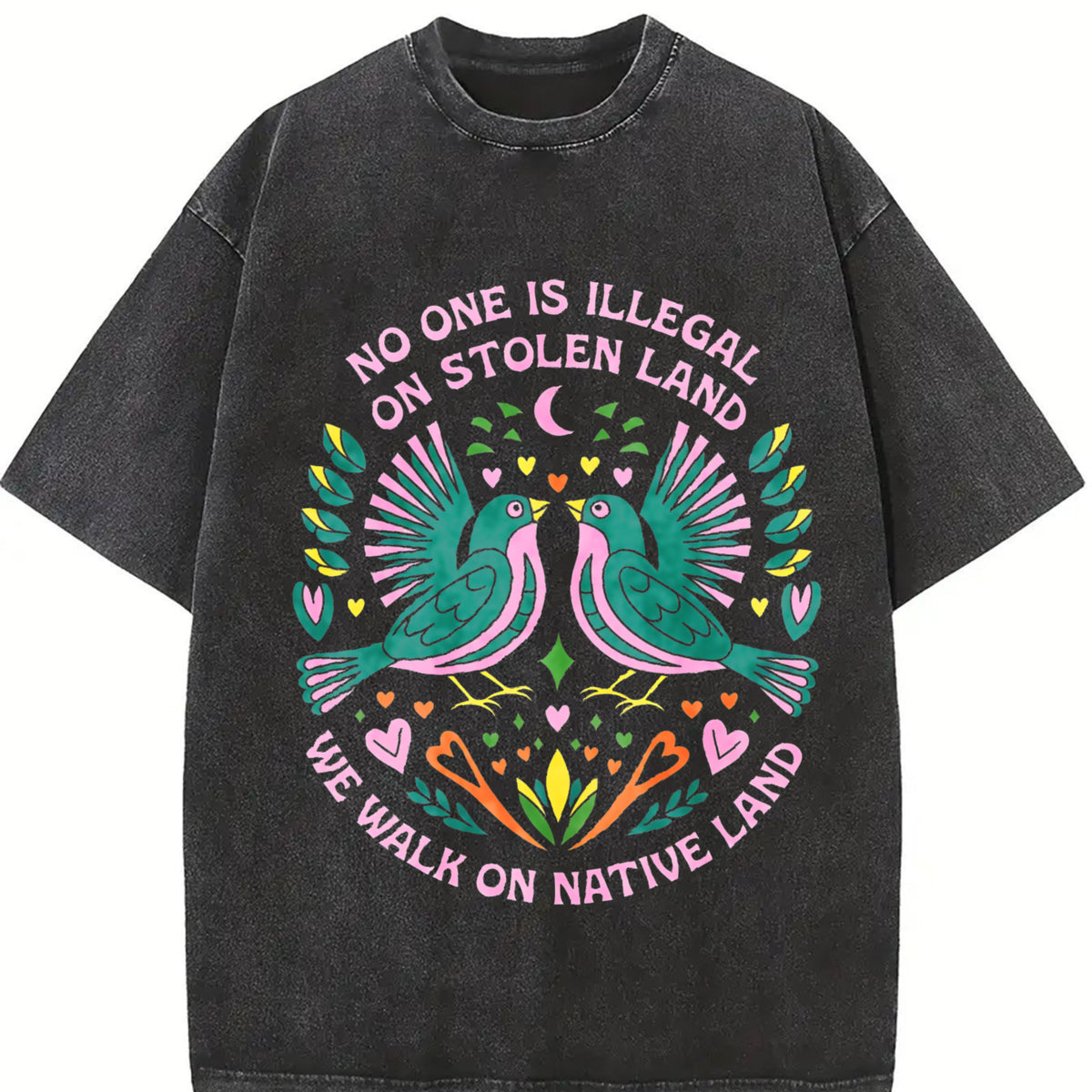 No One Is Illegal on Stolen Land! Big Fan of Human Rights Vintage Washed T-Shirt in Black