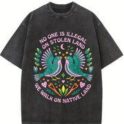No One Is Illegal on Stolen Land! Big Fan of Human Rights Vintage Washed T-Shirt in Black