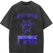 My Daughter Is My Favorite Girl Forever Vintage Washed T-Shirt in Black