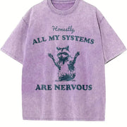 Honestly All My Systems Are Nervous Vintage Washed T-Shirt in Purple