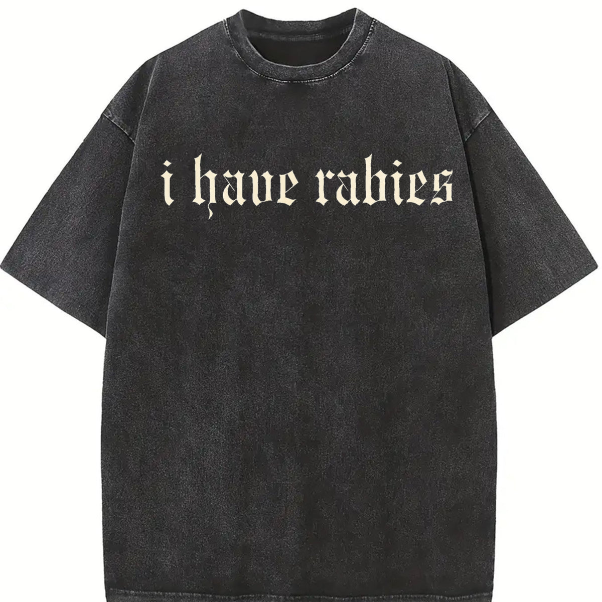 I Have Rabies Vintage Washed T-Shirt in Black