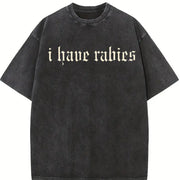 I Have Rabies Vintage Washed T-Shirt in Black