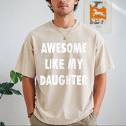 Awesome Like My Daughter Fathers Day Awesome Dad Vintage Washed T-Shirt in Beige