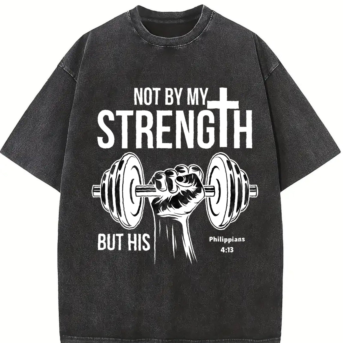 Not by My Strength but His Philippians 4:13 Vintage Washed T-Shirt in Black