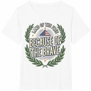 Land of the Free Because of the Brave Veteran Tribute Cotton T-Shirt in White