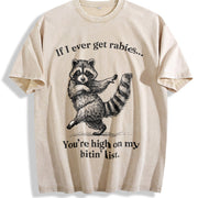 If I Ever Get Rabies You’re High on My Bitin’ List Vintage Washed T-Shirt in Beige