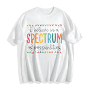 I Believe in a Spectrum of Possibilities Cotton T-Shirt in White