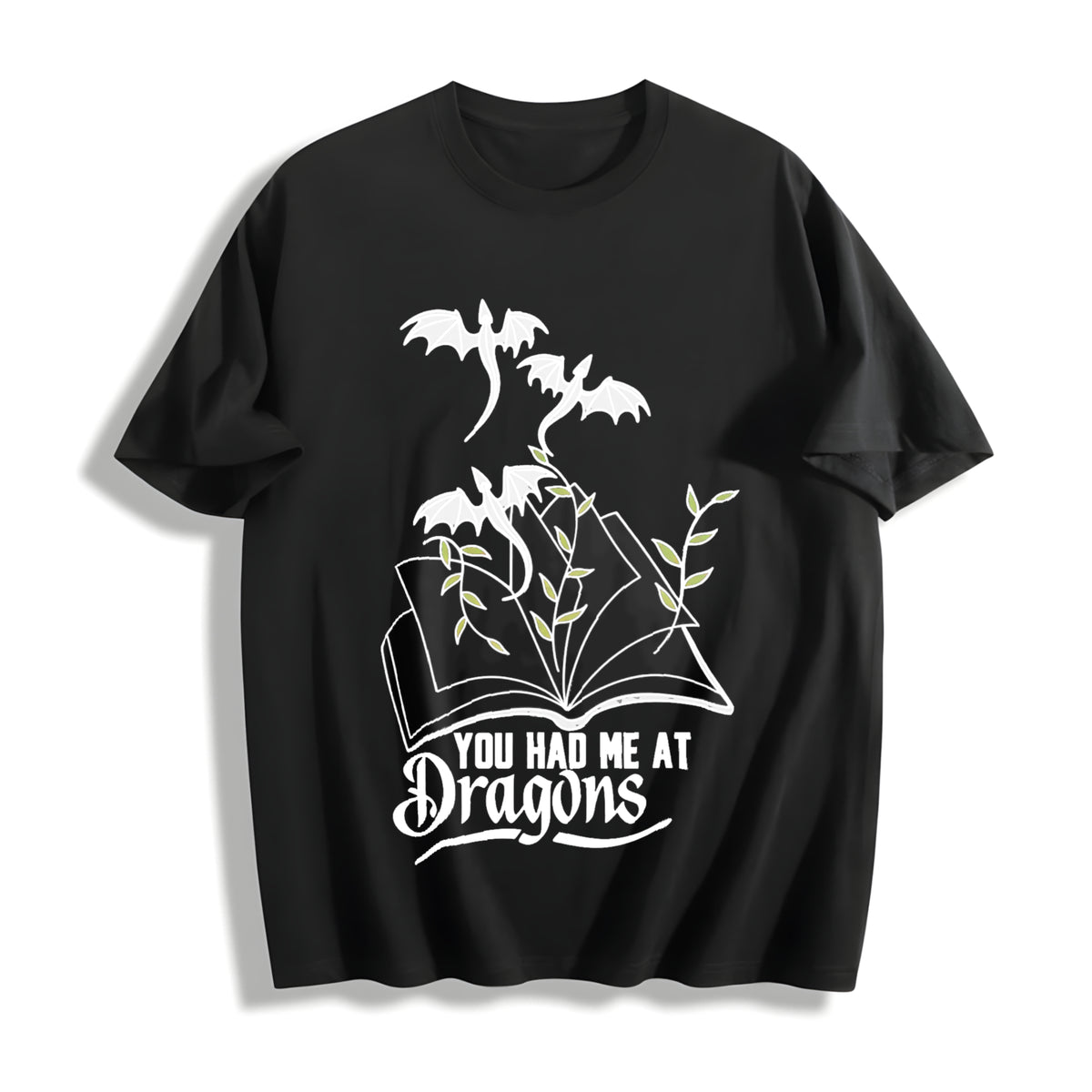 YOU HAD ME AT Dragons Cotton T-Shirt in Black