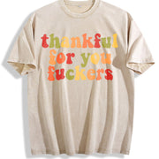 Thankful for You Fuckers Vintage Washed T-Shirt in Beige