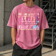 Exceed the Limits of My Medication Vintage Washed T-Shirt in Red