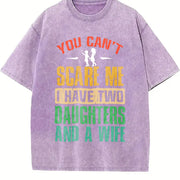 You Can't Scare Me I Have Two Daughters and a Wife Vintage Washed T-Shirt in Purple