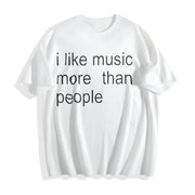 Quote I Like Music More Than People Cotton T-Shirt in White