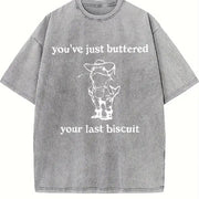 You've Just Buttered Your Last Biscuit Vintage Washed T-Shirt in Gray