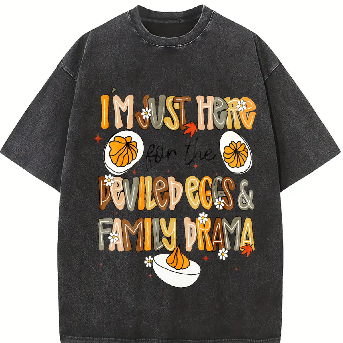 Preppy I'm Just Here for the Deviled Eggs & Family Drama Vintage Washed T-Shirt in Black