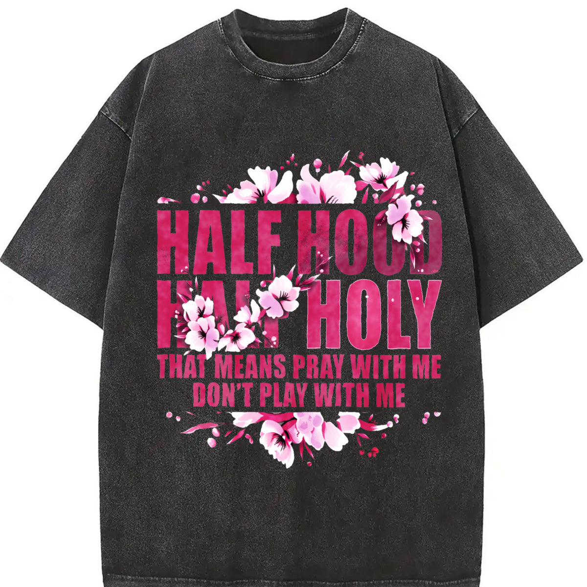 Urban Explorer Statement: Half Hood Half Holy Pink Cherry Vintage Washed T-Shirt in Black