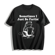Frog Sometimes I Just Be Fartin' Cotton T-Shirt in Black