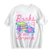 Valentines Day Books Are My Love Language Cotton T-Shirt in White