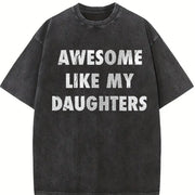 Awesome Like My Daughters Vintage Washed T-Shirt in Black