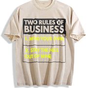 Premium Two Rules of Business Mind Your Own Stay Outta Vintage Washed T-Shirt in Beige