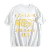 Captain of the Struggle Bus Sarcastic School Bus Novelty Cotton T-Shirt in White