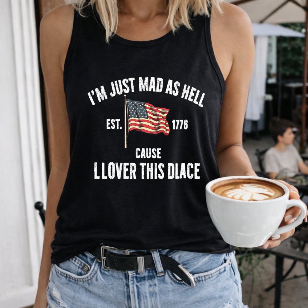 I’m Just Mad as Hell Est. 1776 Cause I Loved This Place Women's Color Cotton Tank Top in Black