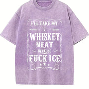 Whisky Neat Because Fuck Ice Vintage Washed T-Shirt in Purple