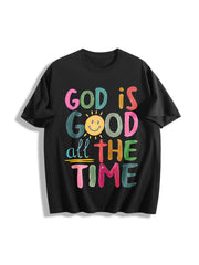 God Is Good All the Time Cotton T-Shirt in Black