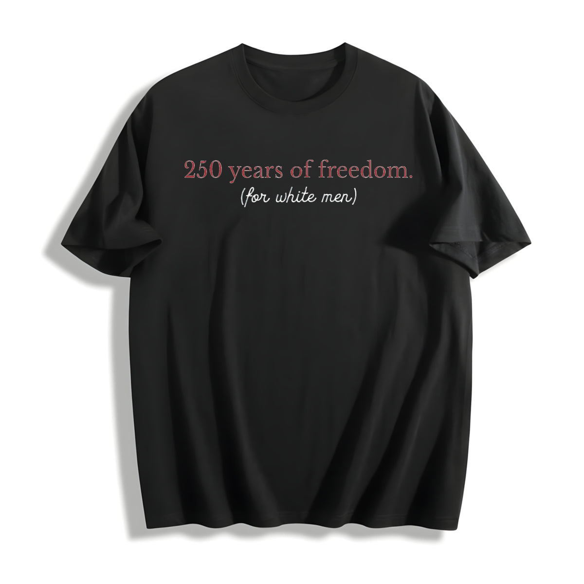 250th Anniversary Liberal 4th of July Cotton T-Shirt in Black