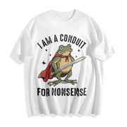 I Am a Conduit for Nonsense Cotton T-Shirt in White