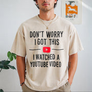 Don't Worry I Watched a YouTube Video Vintage Washed T-Shirt in Beige