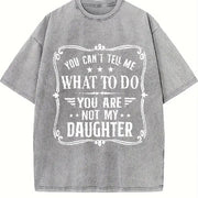 You Can't Tell Me What to Do Vintage Washed T-Shirt in Gray