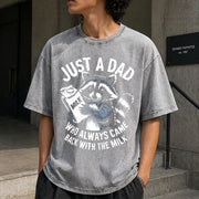 Just a Dad Who Always Came Back with the Milk Vintage Washed T-Shirt in Gray