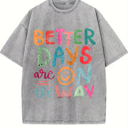 Better Days Are on the Way Vintage Washed T-Shirt in Gray