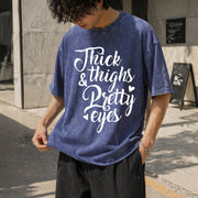 THICK Thighs & Pretty EYES Vintage Washed T-Shirt in Blue