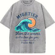 Mightier Than the Waves Is His Love for You Psalm 93:4 Vintage Washed T-Shirt in Gray
