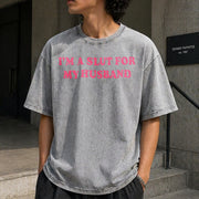 I'm a Slut for My Husband Vintage Washed T-Shirt in Gray