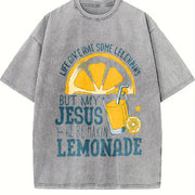 LIFE GAVE ME SOME Lemon, BUT MY HE BE MAKIN Vintage Washed T-Shirt in Gray
