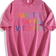 Have The Day You Voted For FDT Anti Trump Sarcasm vintage washed oversized T-shirt in Red