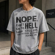 NOPE NOT GOING to HELL Vintage Washed T-Shirt in Gray
