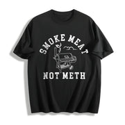 Smoke Meat Not Meth Cotton T-Shirt in Black