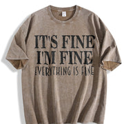 It's Fine I'm Fine Everything Is Fine Vintage Washed T-Shirt in Brown