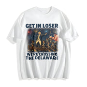 Get in Loser We're Crossing the Delaware Cotton T-Shirt in White