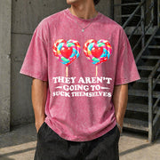They Aren't Going to Suck Themselves Inappropriate Vintage Washed T-Shirt in Red