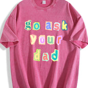 Go Ask Your Dad Vintage Washed T-Shirt in Red