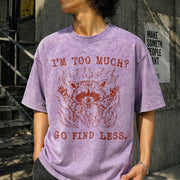 I'm Too Much? Go Find Less Vintage Washed T-Shirt in Purple