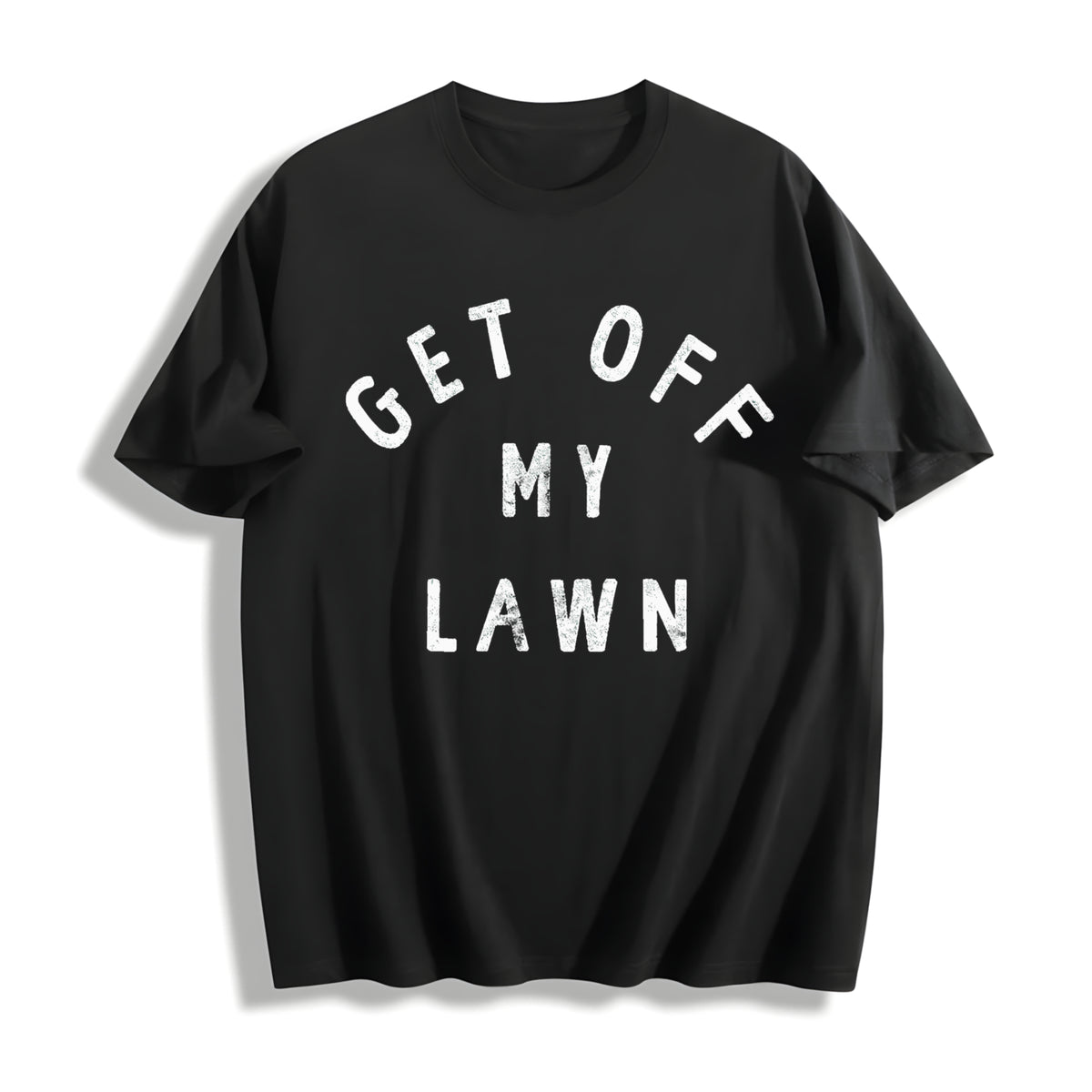 Get Off My Lawn Sarcastic Mowed Yard Warning Joke Novelty Cotton T-Shirt in Black